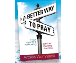 win-andrew-wommacks-a-better-way-to-pray