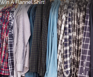 Win-A-Flannel-Shirt!