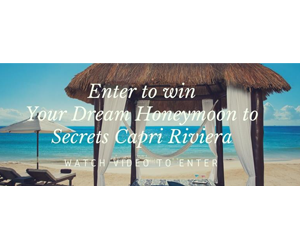 Win-a-Dream-Honeymoon-to-Secrets-Capri-Cancun,-Mexico